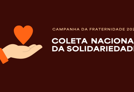 Coleta Nacional da Solidariedade: nosso jejum se converta no bem do próximo